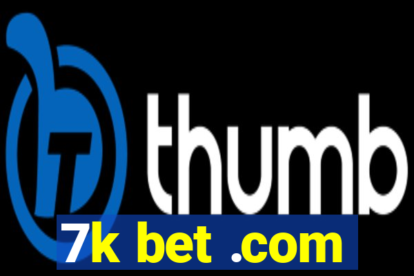 7k bet .com